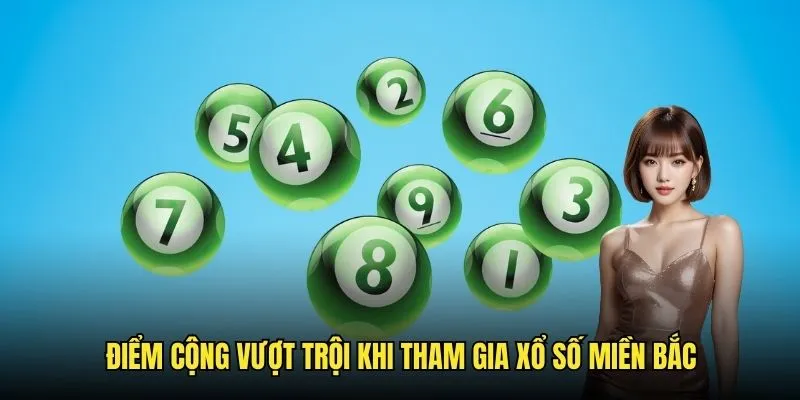 Ưu điểm vượt trội khi tham gia XSMB